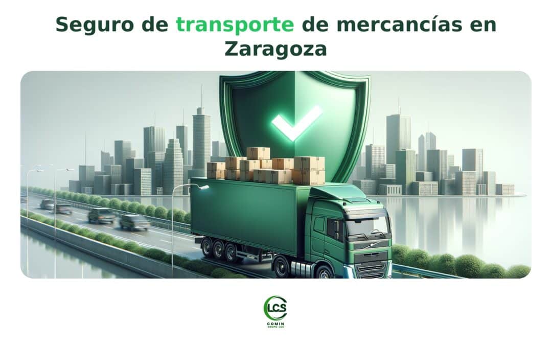seguro transporte mercancías en Zaragoza