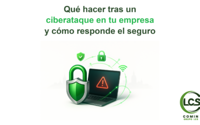 Qué hacer tras un ciberataque en tu empresa y cómo responde el ciberseguro